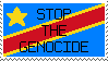 Digital stamp with the flag of the Democratic Republic of the Congo as its background with text that reads 'Stop the genocide'